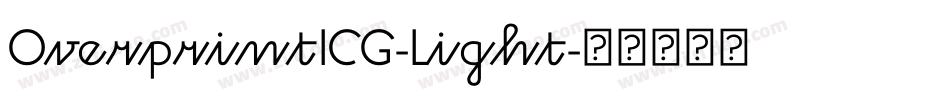 OverprintICG-Light字体转换