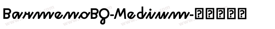 BarmenoBQ-Medium字体转换