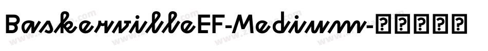 BaskervilleEF-Medium字体转换