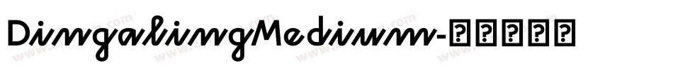 DingalingMedium字体转换