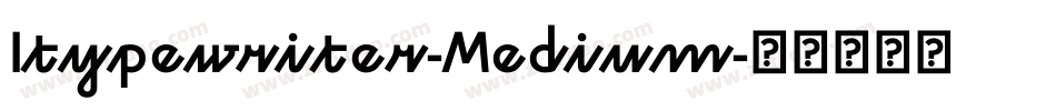 Itypewriter-Medium字体转换