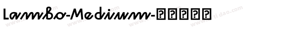 Lambo-Medium字体转换