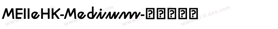 MEIIeHK-Medium字体转换