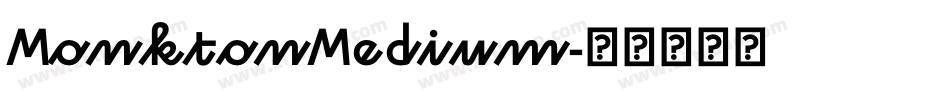 MonktonMedium字体转换