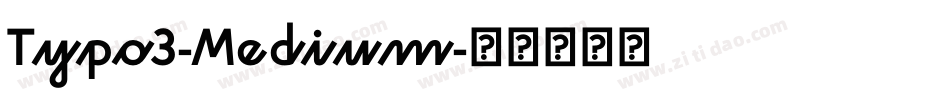 Typo3-Medium字体转换