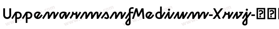 UppenarmsnfMedium-Xrvj字体转换 UppenarmsnfMedium-Xrvj字体转换