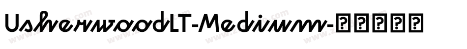 UsherwoodLT-Medium字体转换