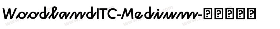 WoodlandITC-Medium字体转换