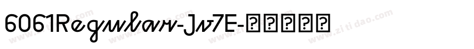 6061Regular-Jv7E字体转换