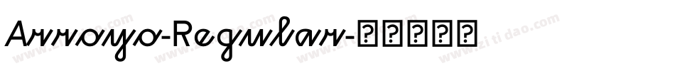Arroyo-Regular字体转换
