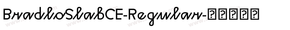 BradloSlabCE-Regular字体转换
