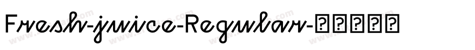 Fresh-juice-Regular字体转换