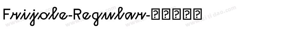 Frijole-Regular字体转换