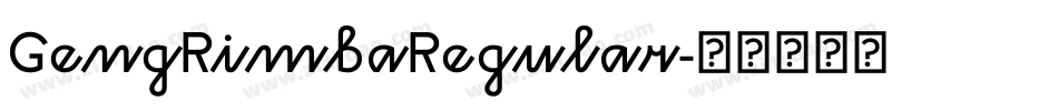 GengRimbaRegular字体转换
