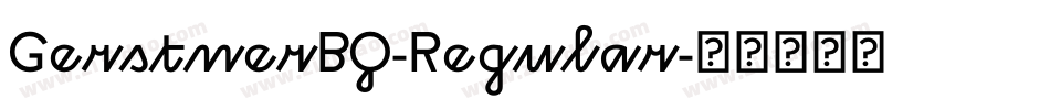GerstnerBQ-Regular字体转换