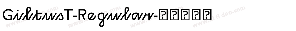 GiltusT-Regular字体转换