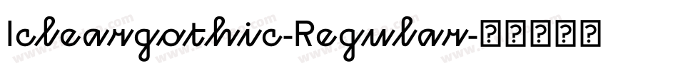 Icleargothic-Regular字体转换