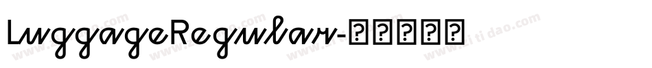 LuggageRegular字体转换