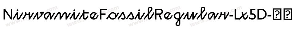 NirvaniteFossilRegular-Lx5D字体转换
