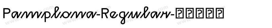 Pamplona-Regular字体转换