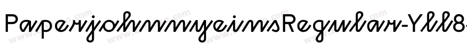 PaperjohnnyeinsRegular-Yll8字体转换