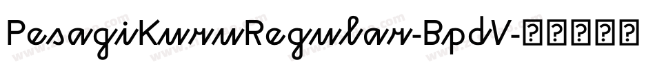 PesagiKuruRegular-BpdV字体转换