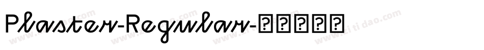 Plaster-Regular字体转换