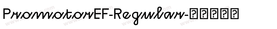 PromotorEF-Regular字体转换