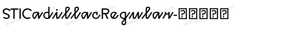 STICadillacRegular字体转换