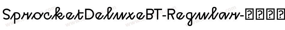 SprocketDeluxeBT-Regular字体转换