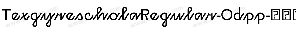 TexgyrescholaRegular-Odpp字体转换