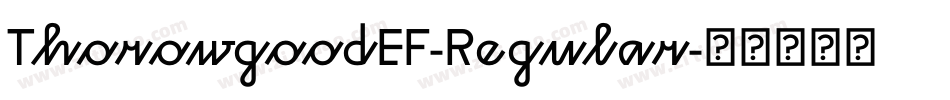 ThorowgoodEF-Regular字体转换