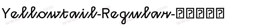 Yellowtail-Regular字体转换