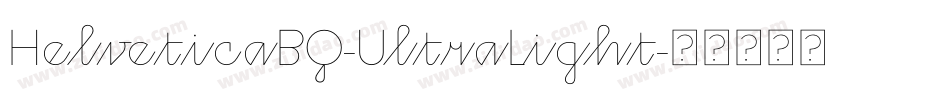 HelveticaBQ-UltraLight字体转换