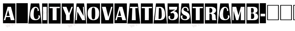 a_CityNovaTtD3StrCmb字体转换