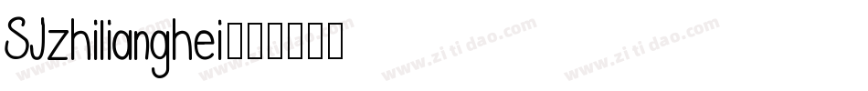 SJzhilianghei字体转换