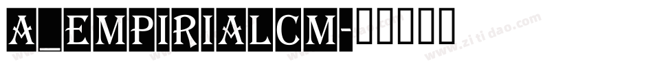 a_EmpirialCm字体转换