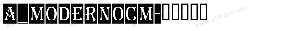 a_ModernoCm字体转换