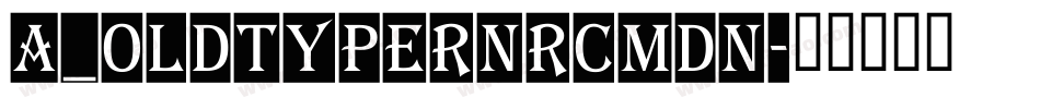 a_OldTyperNrCmDn字体转换