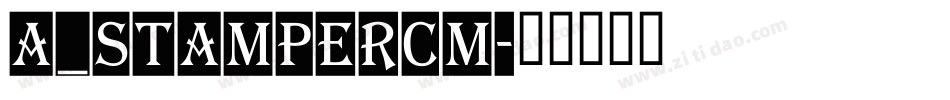 a_StamperCm字体转换