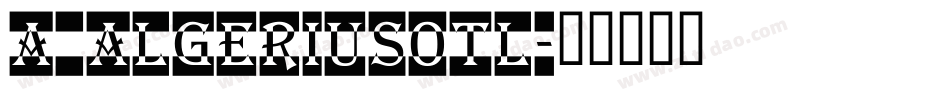 a_AlgeriusOtl字体转换