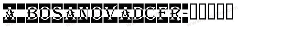 a_BosaNovaDcFr字体转换