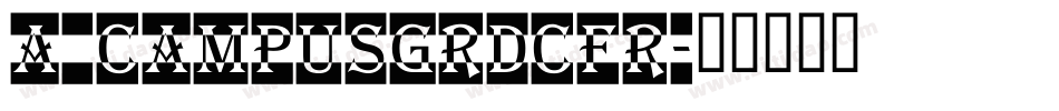 a_CampusGrDcFr字体转换