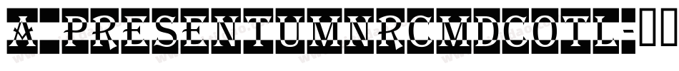 a_PresentumNrCmDcOtl字体转换