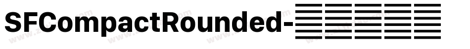SFCompactRounded字体转换