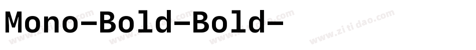 Mono-Bold-Bold字体转换