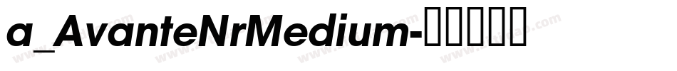 a_AvanteNrMedium字体转换