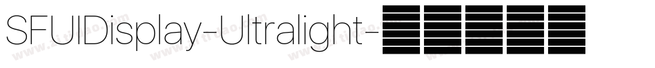 SFUIDisplay-Ultralight字体转换