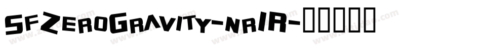SfZeroGravity-nr1R字体转换 SfZeroGravity-nr1R字体转换