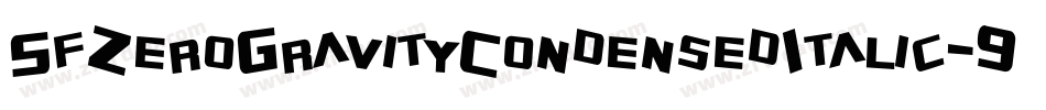 SfZeroGravityCondensedItalic-969Z字体转换 SfZeroGravityCondensedItalic-969Z字体转换